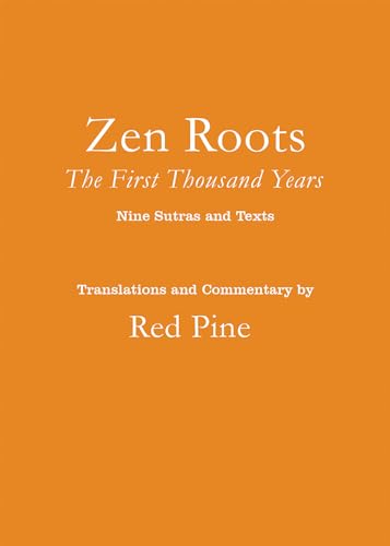 Zen Roots: The First Thousand Years von Counterpoint LLC