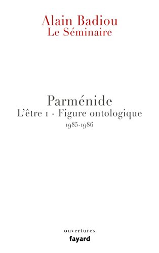 Le Séminaire - Parménide: L'être 1 - Figure ontologique (1985) von FAYARD