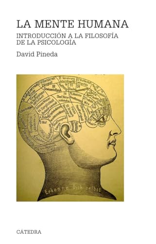 La mente humana : introducción a la filosofía de la psicología (Teorema. Serie mayor) von Ediciones Cátedra