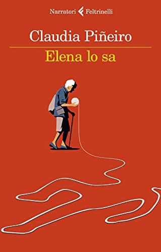 Elena lo sa (I narratori) von Feltrinelli