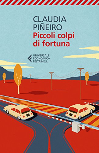 Piccoli colpi di fortuna (Universale economica, Band 8986) von Feltrinelli