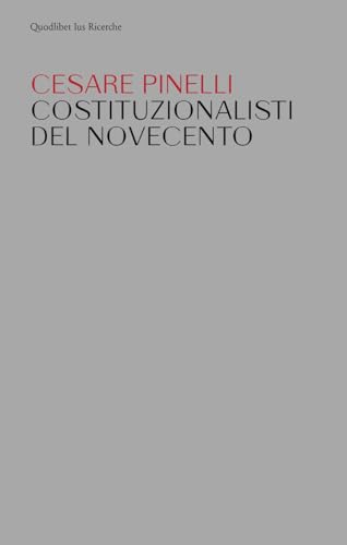 Costituzionalisti del Novecento (Ius. Ricerche) von Quodlibet