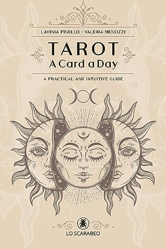 Tarot - a Card a Day: A Practical and Intuitive Guide