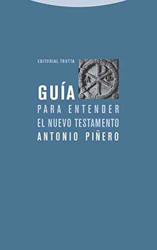 Guía para entender el Nuevo Testamento (Estructuras y Procesos. Religión)