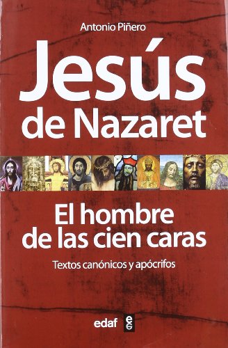 Jesús de Nazaret : el hombre de las cien caras : textos canónicos y apócrifos (La Esfinge) von Editorial Edaf, S.L.