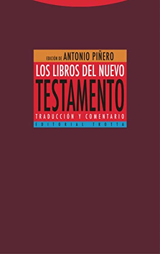 Los libros del Nuevo Testamento: Traducción y comentario (Estructuras y Procesos. Religión)