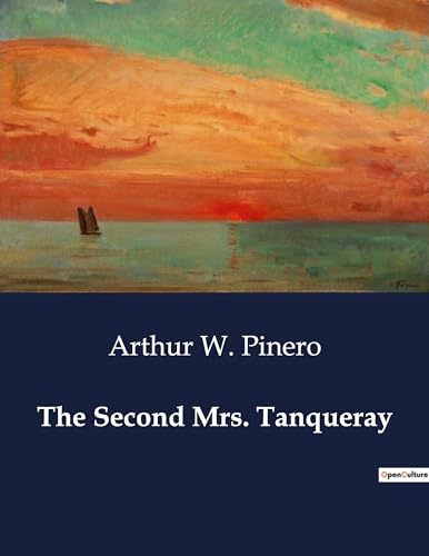 The Second Mrs. Tanqueray von Culturea