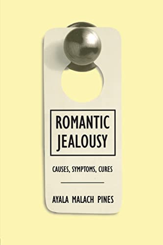 Romantic Jealousy: Causes, Symptoms, Cures von Routledge