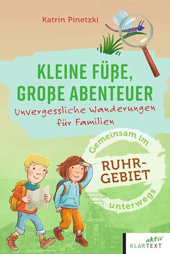 Kleine Füße, große Abenteuer im Ruhrgebiet von KLARTEXT