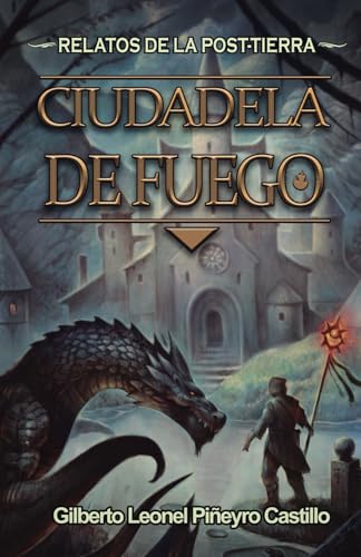 CIUDADELA DE FUEGO (RELATOS DE LA POST-TIERRA, Band 2) von Editorial Letra Minúscula