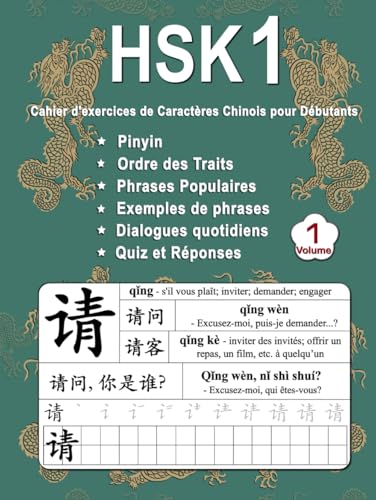 HSK 1 Cahier d'exercices de Caractères Chinois pour Débutants - Volume 1: Nouveaux Mots, Pinyin, Ordre des Traits, Expressions Populaires, Phrases ... (Maîtrisez les Caractères Chinois, Band 1) von Independently published
