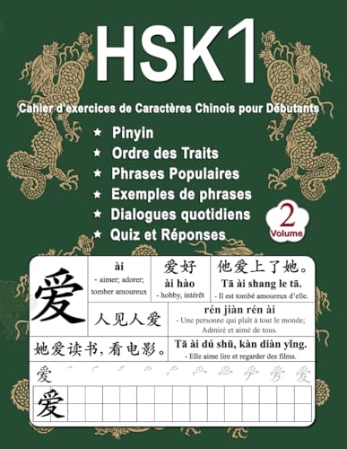 HSK 1 Cahier d'exercices de Caractères Chinois pour Débutants - Volume 2: Nouveaux Mots, Pinyin, Ordre des Traits, Expressions Populaires, Phrases ... (Maîtrisez les Caractères Chinois, Band 2) von Independently published