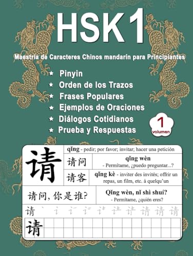 HSK 1 Maestría de Caracteres Chinos para Principiantes - Volumen 1: Nuevas Palabras, Pinyin, Orden de Trazos, Frases Populares, Oraciones de Ejemplo, ... (Bilingüe: Chino Mandarín - Pinyin - Español) von Independently published