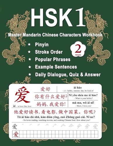 HSK 1 Master Mandarin Chinese Characters Workbook - Volume 2: New Words, Pinyin, Stroke Order, Popular Phrases, Example Sentences, Daily Dialogues, ... 8 - 15 (Master Chinese Characters, Band 2) von Independently published