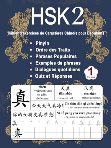 HSK 2 Cahier d'exercices de Caractères Chinois pour Débutants - Volume 1: Nouveaux Mots, Pinyin, Ordre des Traits, Expressions Populaires, Phrases ... (Maîtrisez les Caractères Chinois, Band 3) von Independently published