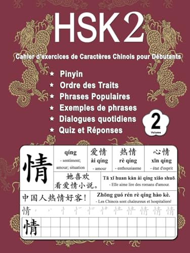 HSK 2 Cahier d'exercices de Caractères Chinois pour Débutants - Volume 2: Nouveaux Mots, Pinyin, Ordre des Traits, Expressions Populaires, Phrases ... (Maîtrisez les Caractères Chinois, Band 4) von Independently published