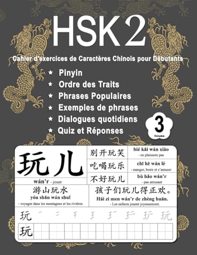 HSK 2 Cahier d'exercices de Caractères Chinois pour Débutants - Volume 3: Nouveaux Mots, Pinyin, Ordre des Traits, Expressions Populaires, Phrases ... (Maîtrisez les Caractères Chinois, Band 5) von Independently published