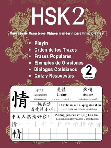 HSK 2 Maestría de Caracteres Chinos para Principiantes - Volumen 2: Nuevas Palabras, Pinyin, Orden de Trazos, Frases Populares, Oraciones de Ejemplo, ... (Bilingüe: Chino Mandarín - Pinyin - Español) von Independently published