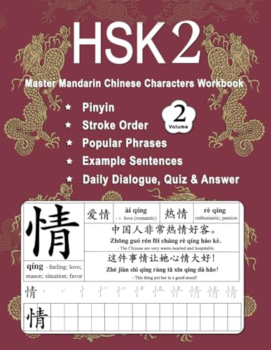 HSK 2 Master Mandarin Chinese Characters Workbook - Volume 2: Learn Chinese Mandarin New Words, Pinyin, Writing Stroke Order, Popular Phrases, Example ... Beginners (Master Chinese Characters, Band 4) von Independently published