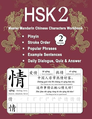 HSK 2 Master Mandarin Chinese Characters Workbook - Volume 2: Learn Chinese Mandarin New Words, Pinyin, Writing Stroke Order, Popular Phrases, Example ... Beginners (Master Chinese Characters, Band 4)