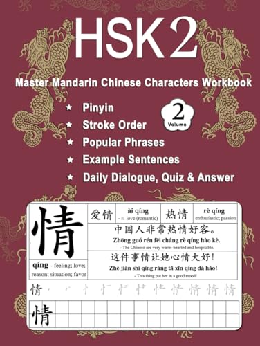HSK 2 Master Mandarin Chinese Characters Workbook - Volume 2: Learn Chinese Mandarin New Words, Pinyin, Writing Stroke Order, Popular Phrases, Example ... Beginners (Master Chinese Characters, Band 4) von Independently published