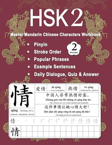 HSK 2 Master Mandarin Chinese Characters Workbook - Volume 2: Learn Chinese Mandarin New Words, Pinyin, Writing Stroke Order, Popular Phrases, Example ... Beginners (Master Chinese Characters, Band 4)