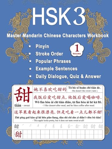 HSK 3 Master Mandarin Chinese Characters Workbook - Volume 1: Learn Mandarin Chinese for Beginners - New Words, Pinyin, Stroke Order, Popular ... Book (Master Chinese Characters, Band 6) von Independently published