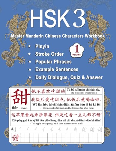 HSK 3 Master Mandarin Chinese Characters Workbook - Volume 1: Learn Mandarin Chinese for Beginners - New Words, Pinyin, Stroke Order, Popular ... Book (Master Chinese Characters, Band 6)