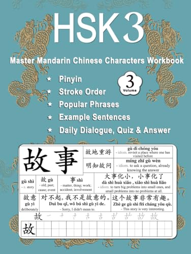 HSK 3 Master Mandarin Chinese Characters Workbook - Volume 3: Learning Mandarin Chinese Characters Practice Book For Beginners - Pinyin, Writing, ... 11 - 15 (Master Chinese Characters, Band 8) von Independently published