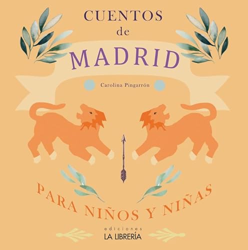 Cuentos de Madrid para niños y niñas Cuentos de Madrid para niños y niñas von Ediciones La Libreria