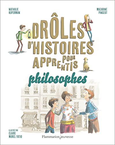 Drôles d'histoires pour apprentis philosophes: DROLES D'HISTOIRES PHILOSOPHIQUES von PERE CASTOR