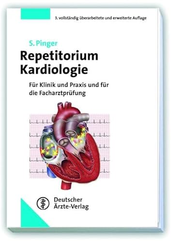 Repetitorium Kardiologie: Für Klinik, Praxis und Facharztprüfung