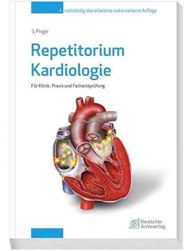 Repetitorium Kardiologie: Für Klinik und Praxis und für die Facharztprüfung