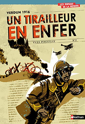 Verdun 1916 Un tirailleur en enfer von NATHAN