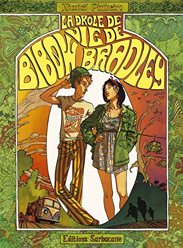 La drôle de vie de Bibow Bradley