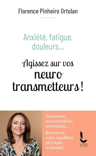 Agissez sur vos neurotransmetteurs von LITOS