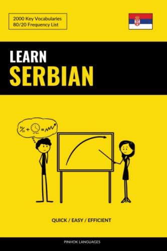 Learn Serbian - Quick / Easy / Efficient: 2000 Key Vocabularies von Independently Published