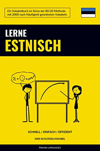 Lerne Estnisch - Schnell / Einfach / Effizient: 2000 Schlüsselvokabel