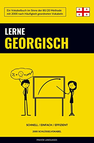Lerne Georgisch - Schnell / Einfach / Effizient: 2000 Schlüsselvokabel