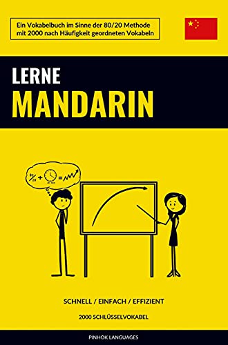 Lerne Mandarin - Schnell / Einfach / Effizient: 2000 Schlüsselvokabel