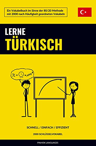 Lerne Türkisch - Schnell / Einfach / Effizient: 2000 Schlüsselvokabel