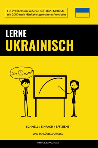 Lerne Ukrainisch - Schnell / Einfach / Effizient: 2000 Schlüsselvokabel von CREATESPACE