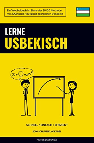 Lerne Usbekisch - Schnell / Einfach / Effizient: 2000 Schlüsselvokabel