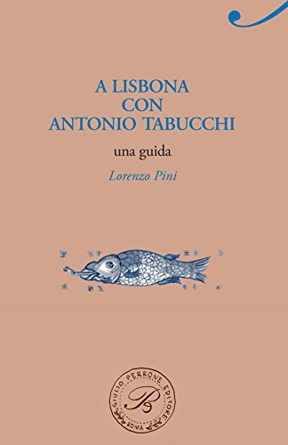 A Lisbona con Antonio Tabucchi (Passaggi di dogana) von PASSAGGI DI DOGANA
