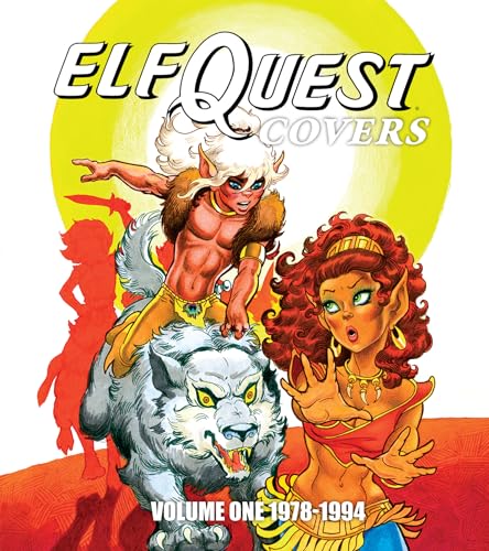 ElfQuest Covers Volume One 1978-1994 von Flesk Publications