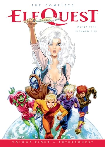 The Complete ElfQuest Volume 8: FutureQuest von Dark Horse Books