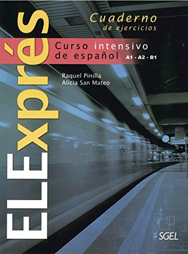ELExprés: Curso intensivo de español / Cuaderno de ejercicios (ELExprés – Nueva Edición) von Hueber Verlag