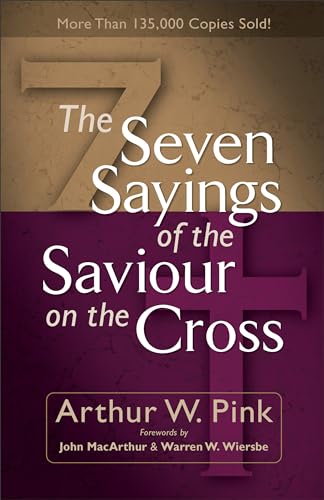 Seven Sayings of the Saviour on the Cross von Baker Books