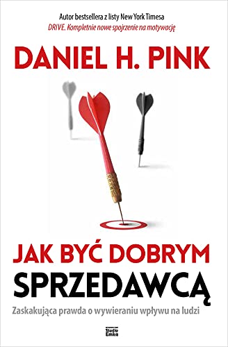 Jak byc dobrym sprzedawca: Zaskakująca prawda o wywieraniu wpływu na ludzi