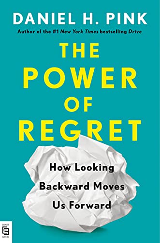 The Power of Regret: How Looking Backward Moves Us Forward von PENGUIN USA